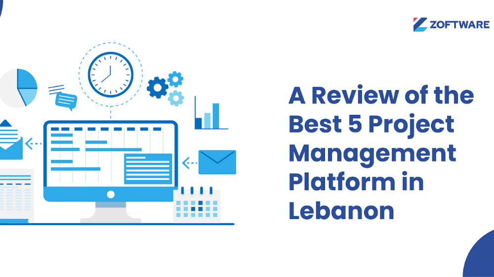 A Review of the Best 5 Project Management Platform in Lebanon