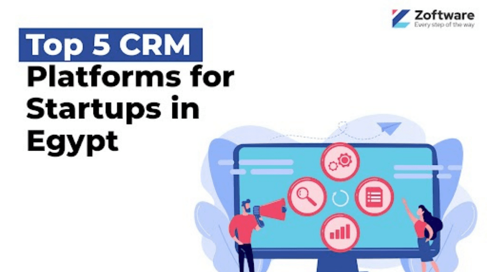 Top 5 CRM Software for Startups in Egypt - Ultimate Guide (With Features and Pricing)