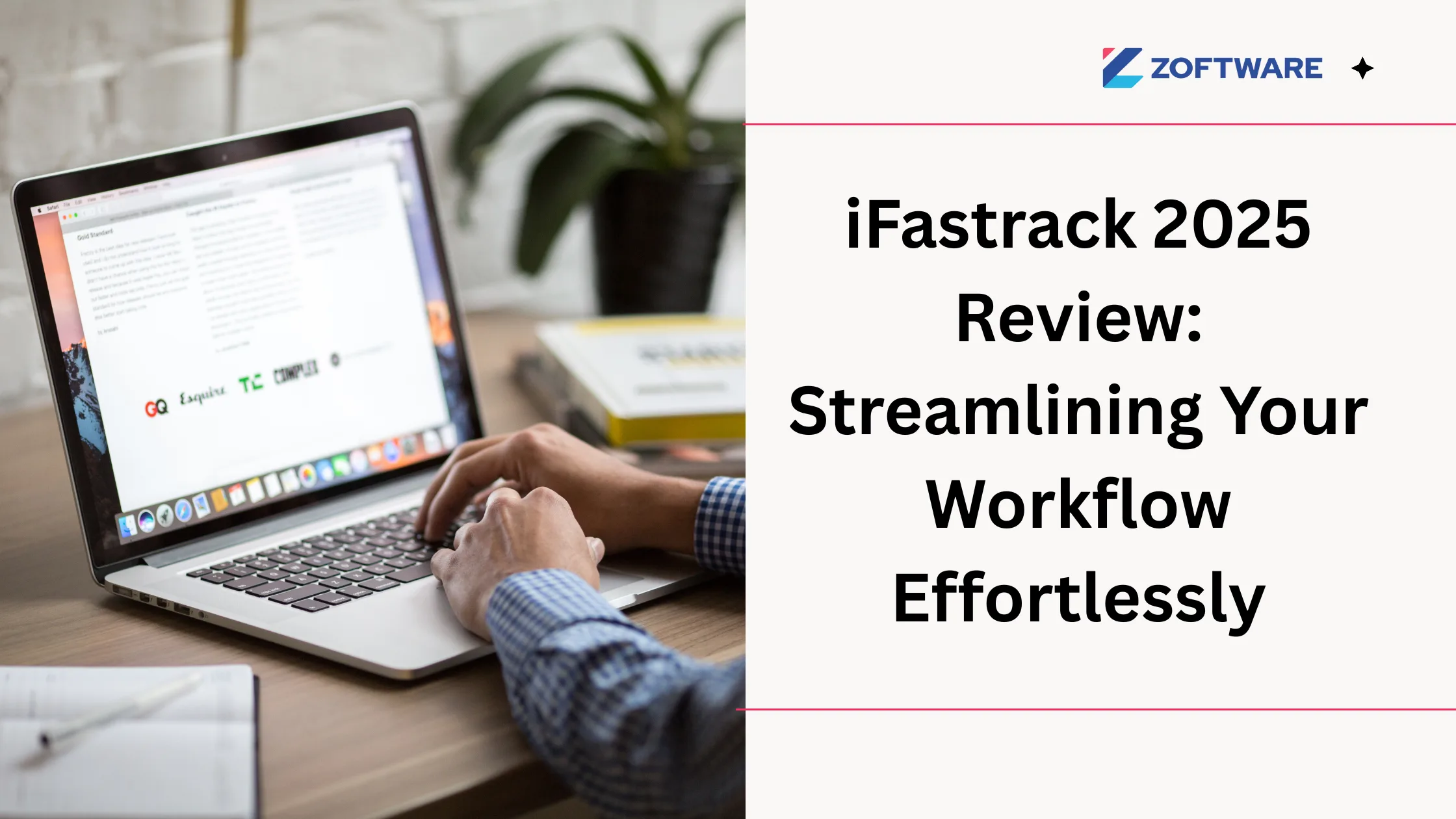 iFastrack 2025 Review: Streamlining Your Workflow Effortlessly
