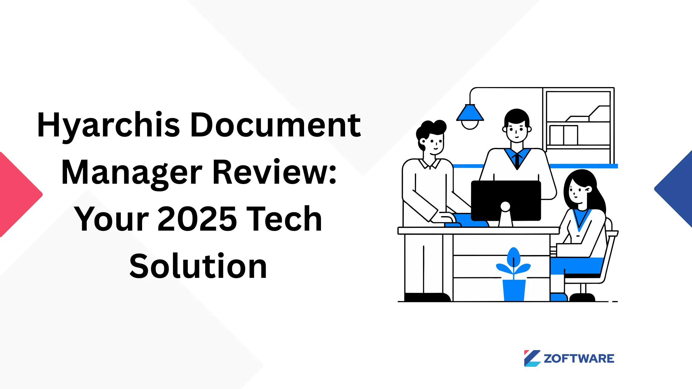 Hyarchis Document Manager Review: Your 2025 Tech Solution