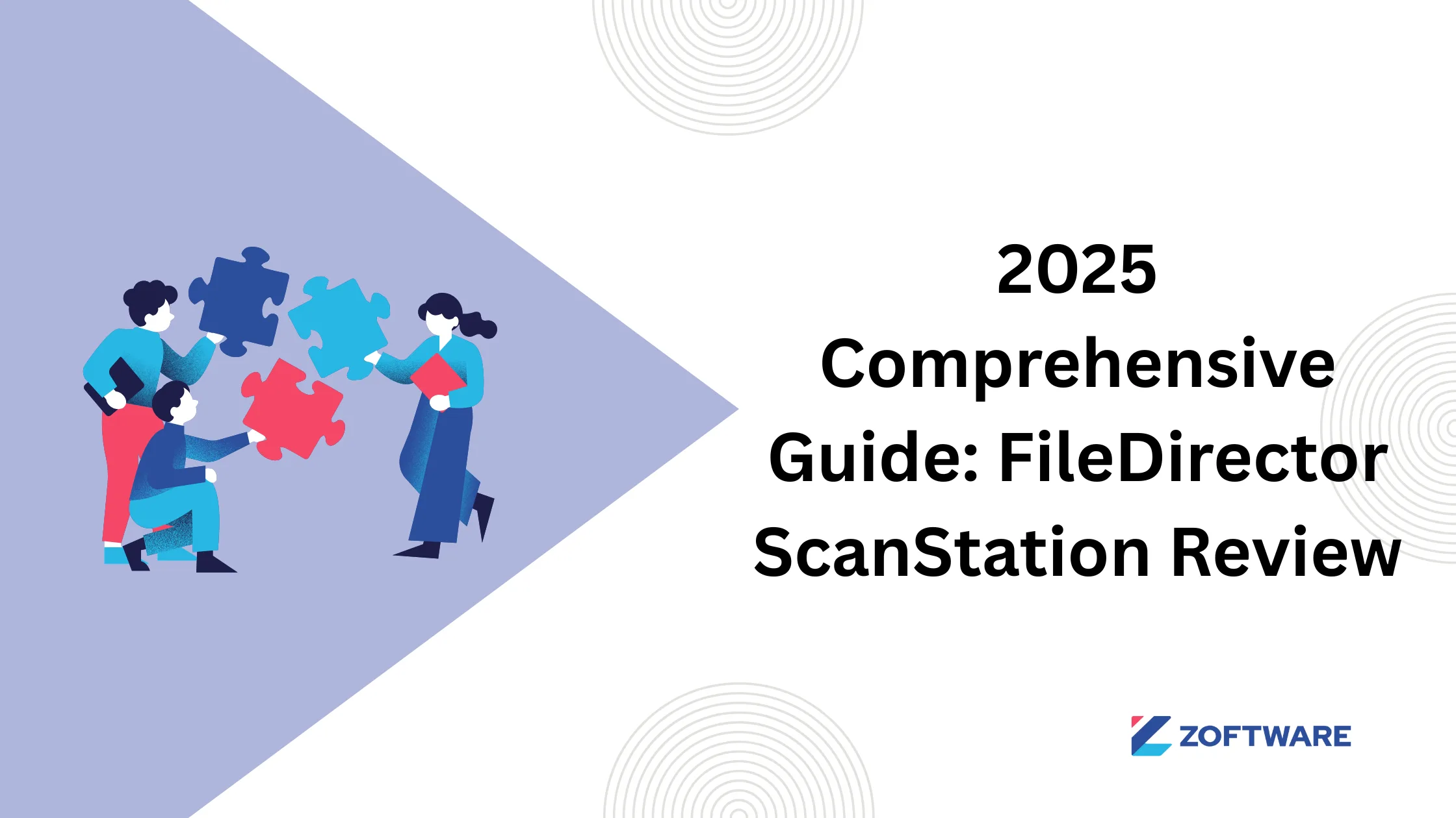 2025 Comprehensive Guide: FileDirector ScanStation Review