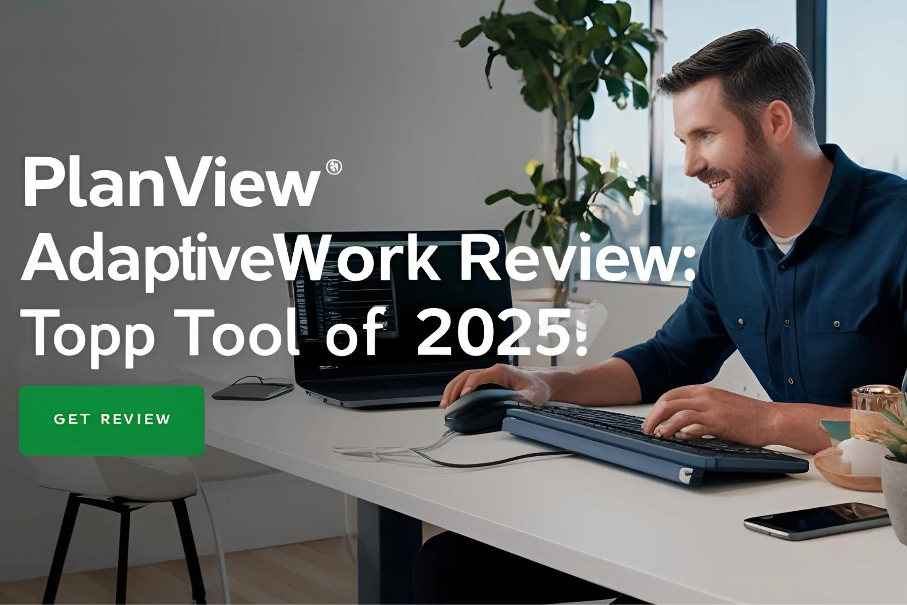 Planview AdaptiveWork Review: Top Tool of 2025?
