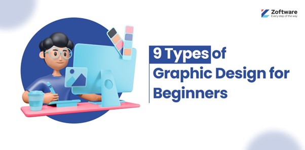 9 Types of Graphic Design for Beginners
