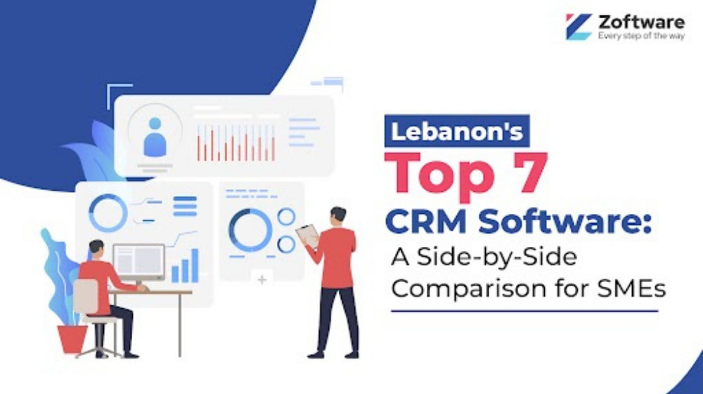 Lebanon’s Top 7 CRM Software: A Side-by-Side Comparison for SMEs