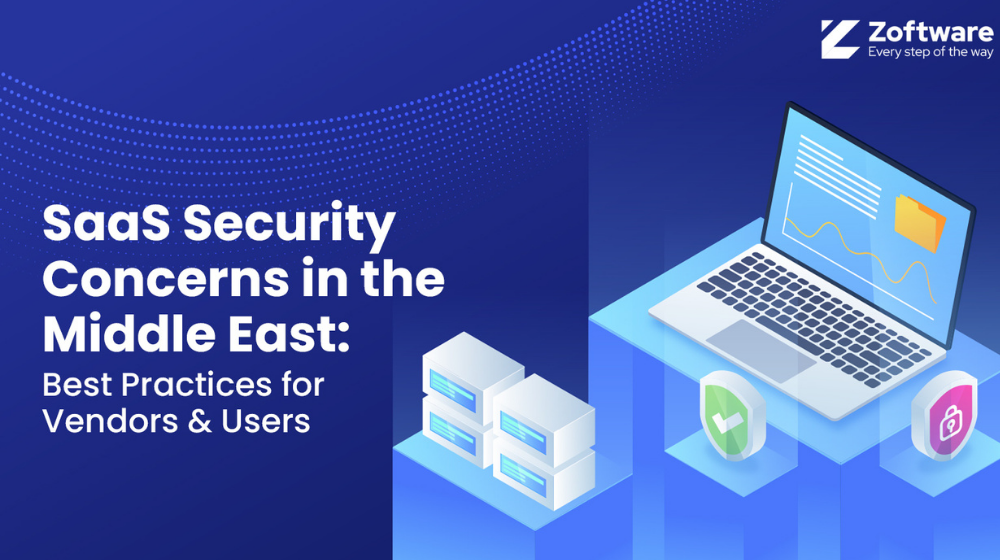 SaaS Security Concerns in the Middle East: Best Practices for Vendors and Users