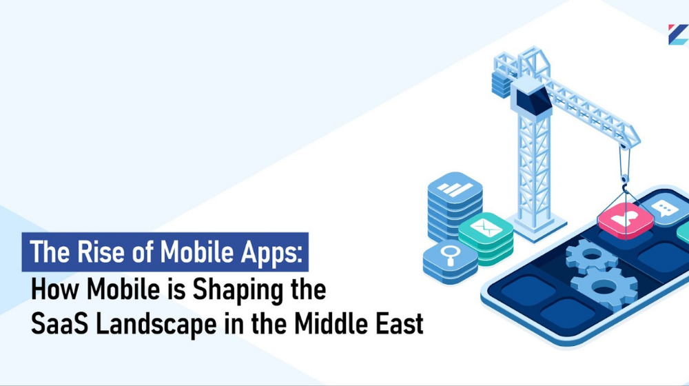 The Rise of Mobile Apps in the Middle East: How Mobile-First Design is Shaping the SaaS Landscape